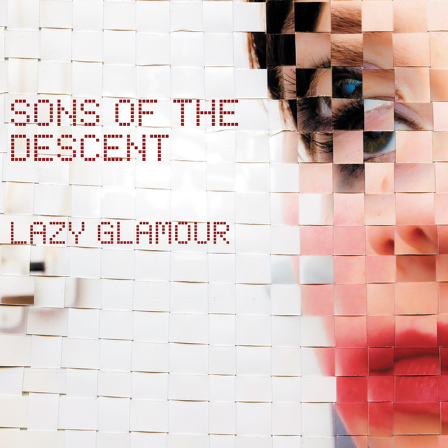 Sons Of The Descent: Lazy Glamour